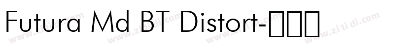 Futura Md BT Distort字体转换